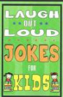 Funny Jokes for Kids: Laugh Out Laud Jokes: (Best jokes for Early & Beginner Readers): Hilarious Jokes for Children. Huge Collection of Funny Yo ... Comedy (Funny Lough Out Loud Jokes Book)