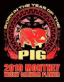 Born in the Year of the Pig 2019 Monthly Weekly Calendar Planner: Gong XI Fa Chai Chinese Schedule Organizer