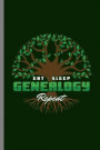 Eat-Sleep Genealogy Repeat: Eat Sleep Genealogy Repeat Bloodline Parentage Lineage Origin Family Tree Gift (6'x9') Lined notebook Journal to write