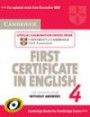 Cambridge First Certificate in English 4 for Updated Exam Student's Book without answers: Official Examination Papers from University of Cambridge ESOL Examinations (FCE Practice Tests)