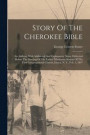 Story Of The Cherokee Bible