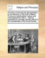 An Essay Concerning the Late Apparition in the Heavens, on the Sixth of March. Proving by Mathematical, Logical, and Moral Arguments, That It ... Must of Necessity Be a Prodigy. Humbly Offer'd to the