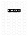 Hexagonal Composition Graph Paper: Hexagons Organic Chemistry & Biochemistry With Periodic Table for Gray Lined Rule (Science Notebooks Series 0.5 Hex