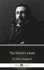 Witch's Head by H. Rider Haggard - Delphi Classics (Illustrated)