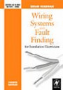 Wiring Systems and Fault Finding, Fourth Edition: For Installation Electrician