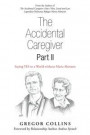 Accidental Caregiver Part Ii
