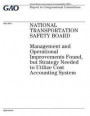 National Transportation Safety Board: management and operational improvements found, but strategy needed to utilize cost accounting system: report to