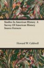 Studies In American History - A Survey Of American History Source Extracts