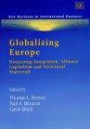 Globalizing Europe: Deepening Integration, Alliance Capitalism, and Structural Statecraft (New Horizons in International Business)