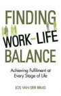 Finding Work-Life Balance: Achieving Fulfilment at Every Stage of Life