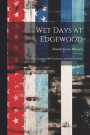 Wet Days at Edgewood