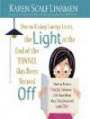 Due to Rising Energy Costs, The Light at the End of the Tunnel Has Been Turned Off: How to Have a Happy, Fabulous Life Even When Your Circumstances Look Dim (Thorndike Large Print Laugh Lines)