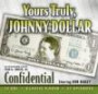 Yours Truly, Johnny Dollar (Old Time Radio)