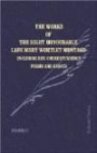 The Works of the Right Honourable Lady Mary Wortley Montagu: Including Her Correspondence, Poems and Essays. Volume 5: Letters to Mr. Wortley and to the ... Abroad. Poems. Essays. Index to Five Volume