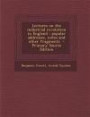 Lectures on the Industrial Revolution in England: Popular Addresses, Notes and Other Fragments