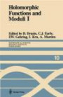 Holomorphic Functions and Moduli I: Proceedings of a Workshop held March 13-19, 1986 (Mathematical Sciences Research Institute Publications)