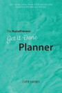NursePreneur Get It Done Planner: Get More Done Than Ever Before and Reach Your Dreams Faster