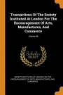 Transactions of the Society Instituted at London for the Encouragement of Arts, Manufactures, and Commerce; Volume 48