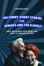 Funny Short Stories for Seniors and the Elderly