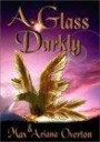 A Glass Darkly (The Glass House Trilogy)