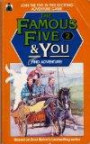 Find Adventure!: An Enid Blyton Story: Based on Enid Blyton's 'Five Go Adventuring Again' (The Famous Five and You)