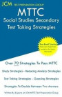 MTTC Social Studies Secondary - Test Taking Strategies: MTTC 084 Exam - Free Online Tutoring - New 2020 Edition - The latest strategies to pass your e