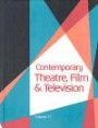 Contemporary Theatre, Film & Television: A Biographical Guide Featuring Performers, Directors, Writers, Producers, Designers, Managers, Choreographers, ... (Contemporary Theatre, Film and Television)