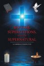 Baptism, Superstitions, and the Supernatural