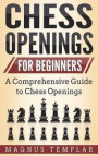 Chess Openings: For Beginners
