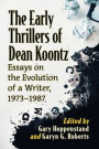 The Early Thrillers of Dean Koontz