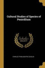 Cultural Studies of Species of Penicillium