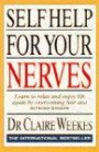 Self Help for Your Nerves: Learn to Relax and Enjoy Life Again by Overcoming Stress and Fear