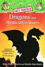 Dragons and Mythical Creatures: A Nonfiction Companion to Magic Tree House #55: Night of the Ninth Dragon (Magic Tree House Fact Tracker)