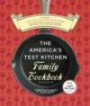 The America's Test Kitchen Family Cookbook Revised Edition: Featuring More Than 1,200 Kitchen-tested Recipes, 1,500 Photographs And No-nonsense Equipment And Ingredient Ratings