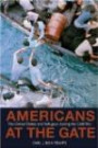 Americans at the Gate: The United States and Refugees during the Cold War (Politics and Society in Twentieth-Century America)