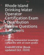Rhode Island Drinking Water Operator Certification Exam - Distribution Review Questions & Answers: covering fundamental knowledge compatible with all