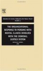 The Organizational Response to Persons with Mental Illness Involved with the Criminal Justice System, Volume 12 (Research in Social Problems and Public Policy)