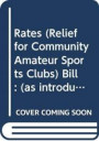 Rates (Relief for Community Amateur Sports Clubs) Bill