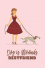 Dog Is Woman's Best Friend: Funny Quote Unique Dog Lovers Gifts Blank Lined Journal; Gratitude A Day And Night Reflection Diary; Gratitude Every D
