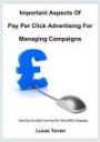 Important Aspects Of Pay Per Click Advertising For Managing Campaigns: How Can You Start Your Pay Per Click (PPC) Campaign