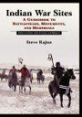 Indian War Sites: A Guidebook to Battlefields, Monuments and Memorials, State by State with Canada and Mexico