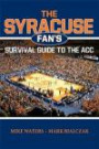 The Syracuse Fan's Survival Guide to the ACC