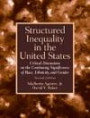 Structured Inequality in the U.S: Discussions on the Continuing Significance of the race, Ethnicity and Gender (2nd Edition)