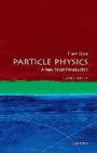 Particle Physics: A Very Short Introduction