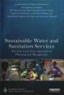 Sustainable Water and Sanitation Services: The Life-Cycle Cost Approach to Planning and Management (Earthscan Studies in Water Resource Management)