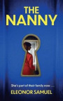THE NANNY an absolutely breathtaking psychological thriller with a stunning final twist