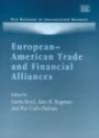 European-American Trade And Financial Alliances (New Horizons in International Business)