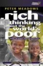 Rich Thinking About the World's Poor: Seeing Poverty Through God's Eyes