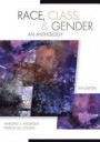 Race, Class, and Gender: An Anthology, by Andersen, 9th Editon