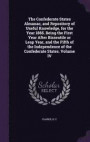 The Confederate States Almanac, and Repository of Useful Knowledge, for the Year 1865. Being the First Year After Bissextile or Leap Year, and the Fifth of the Independence of the Confederate States